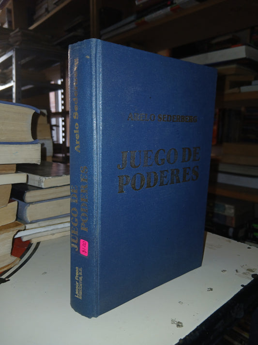 JUEGO DE PODERES POR ARELO SEDERBERG USADO NOVELA LITERARIO 207