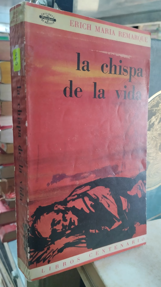 LA CHISPA DE LA VIDA POR ERICH MARIA REMARQUE LIBRO USADO NOVELAS ALDAMA