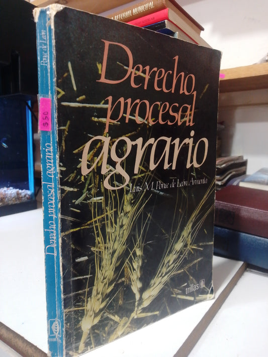 DERECHO PROCESAL AGRARIO POR LUIS M. PONCE DE LEON ARMENTA USADO DERECHO JUAREZ