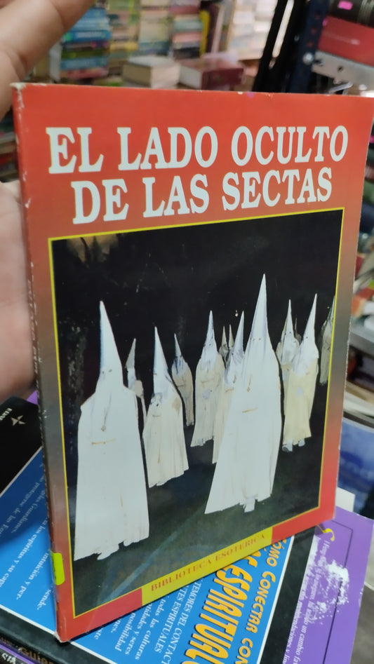 EL LADO OCULTO DE LAS SECTAS POR CLAUDIO V DE LA CRUZ LIBRO USADO ESOTERISMO ALDAMA