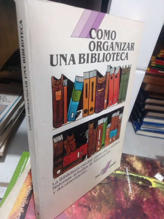 COMO ORGANIZAR UNA BIBLIOTECA USADO EDUCACION JUAREZ