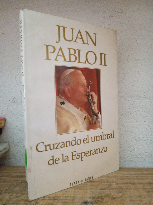 CRUZANDO EL UMBRAL DE LA ESPERANZA JUAN PABLO II USADO RELIGION LITERARIO 305