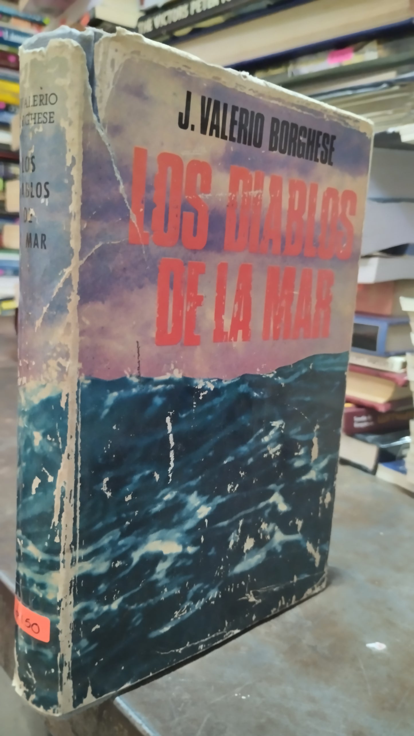 LOS DIABLOS DE LA MAR POR J VALERIO BORGHESE LIBRO USADO HISTORIA ALDAMA