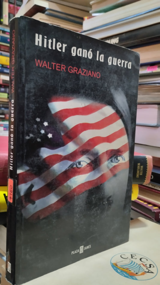 HITLER GANO LA GUERRA POR WALTER GRAZIANO LIBRO USADO HISTORIA ALDAMA