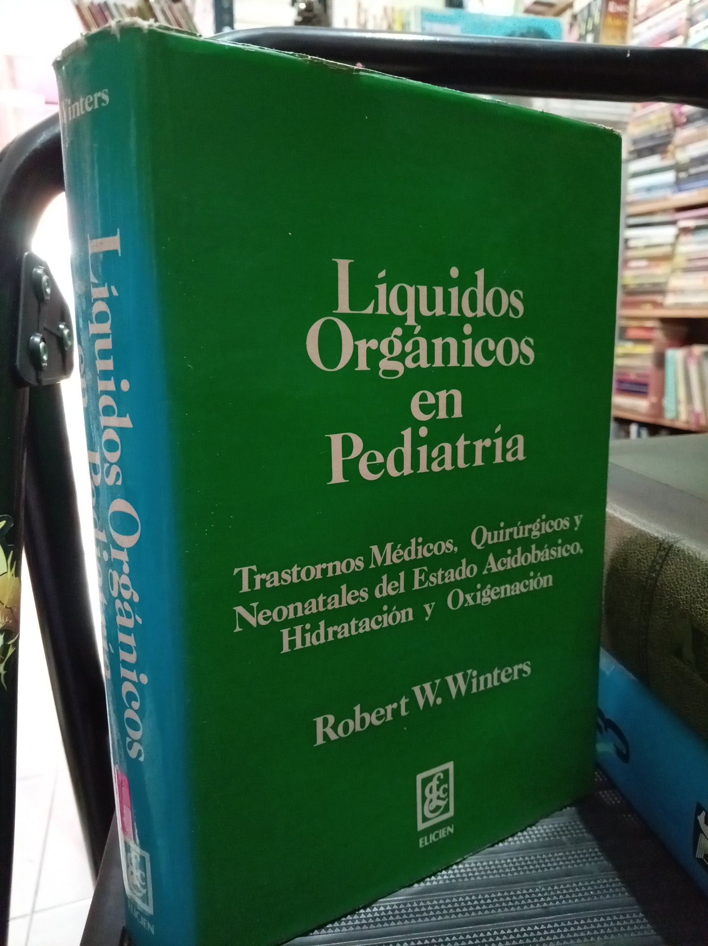 LIQUIDOS ORGANICOS EN PEDIATRIA POR ROBERT W. WINTERS USADO SALUD LITERARIO 305