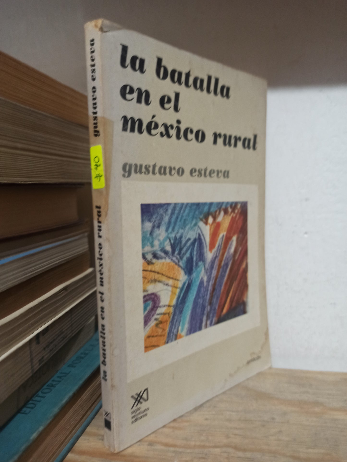 LA BATALLA EN EL MEXICO RURAL POR GUSTAVO ESTEVA USADO FILOSOFÍA JUÁREZ