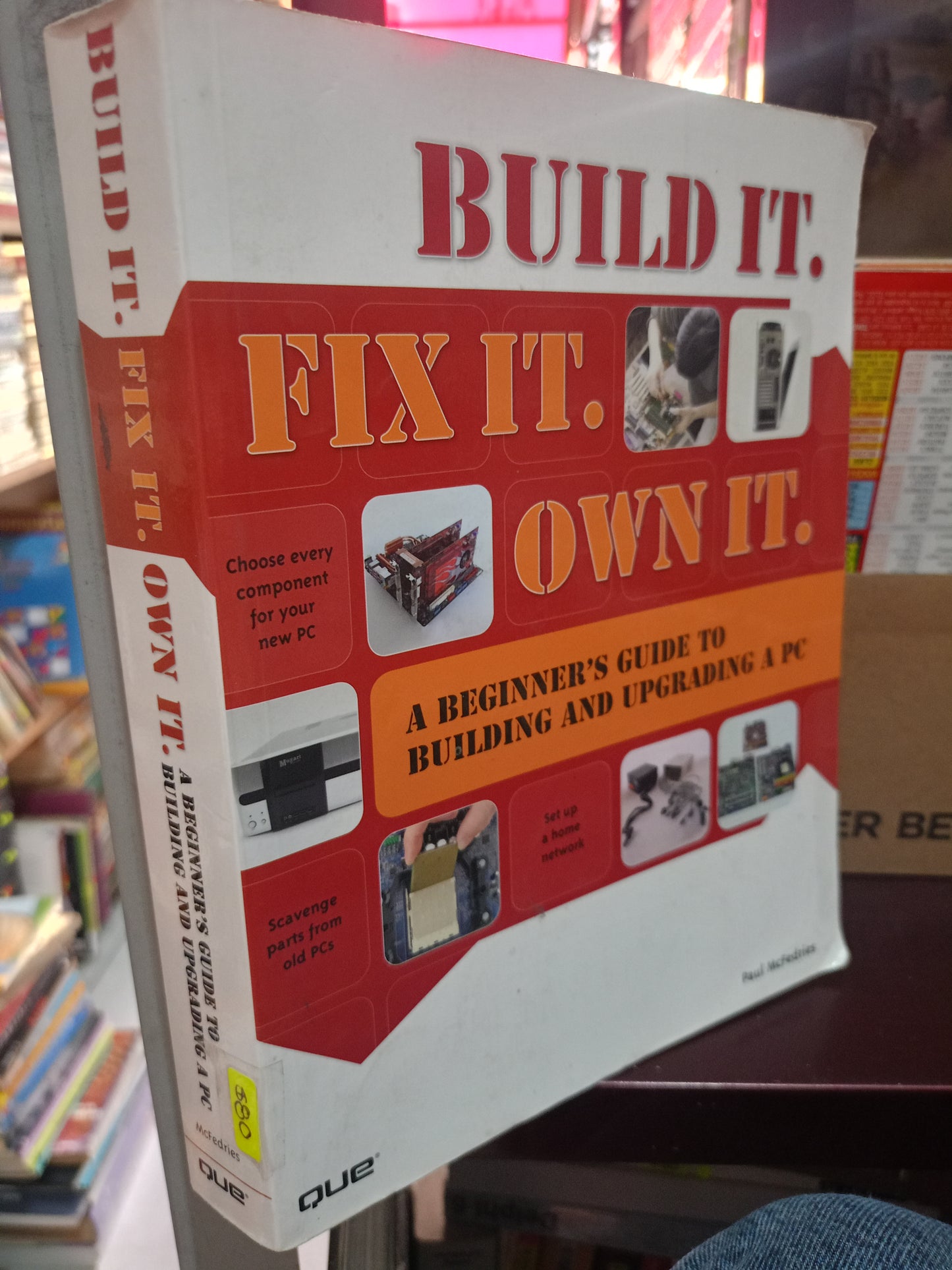 BULD IT FIX IT OWN IT A BEGINNERS GUIDE TO BUILDING AND UPGRQDING A PC USADO IDIOMAS LITERARIO 305