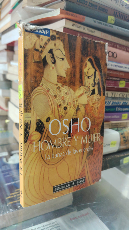 HOMBRE Y MUJER LA DANZA DE LAS ENERGÍAS POR OSHO USASO SUPERACIÓN PERSONAL JUÁREZ 507