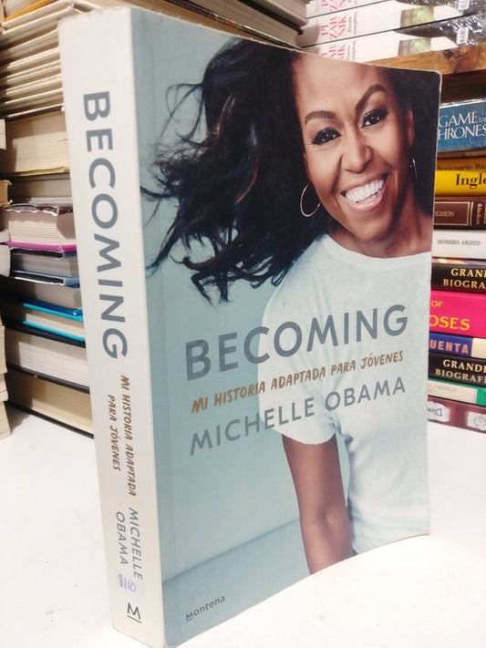 BICOMING MI HISTORIA ADAPTADA PARA JÓVENES POR MICHELLE OBAMA USADO NOVELA JUÁREZ