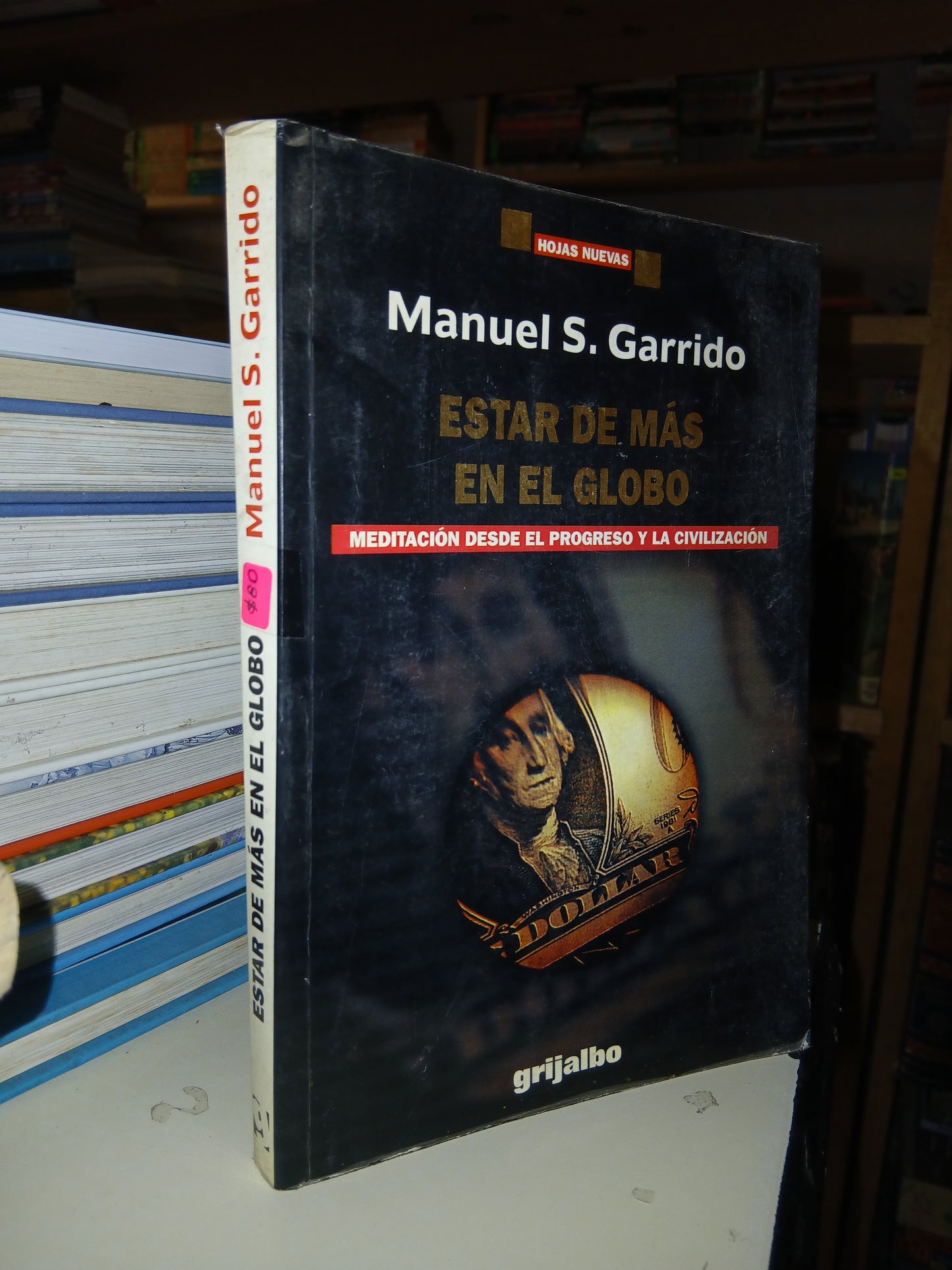 ESTAR DE MÁS EN EL GLOBO POR MANUEL S. GARRIDO USADO SUPERACIÓN PERSONAL LITERARIO 207