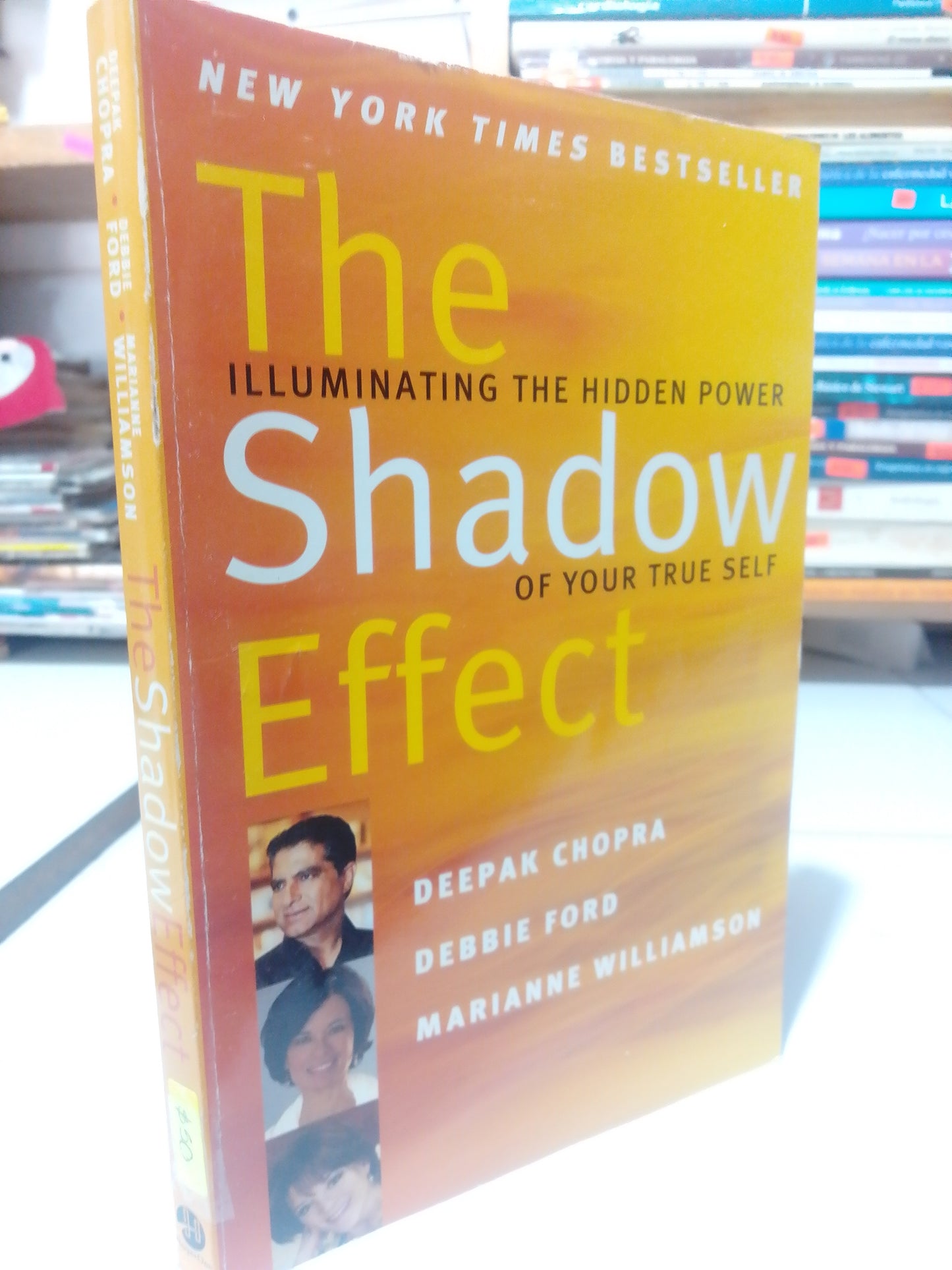 THE SHADOW EFFECT POR DEEPAK CHOPRA, DEBBIE FORD Y MARIANNE WILLIAMSON USADO IDIOMAS JUAREZ