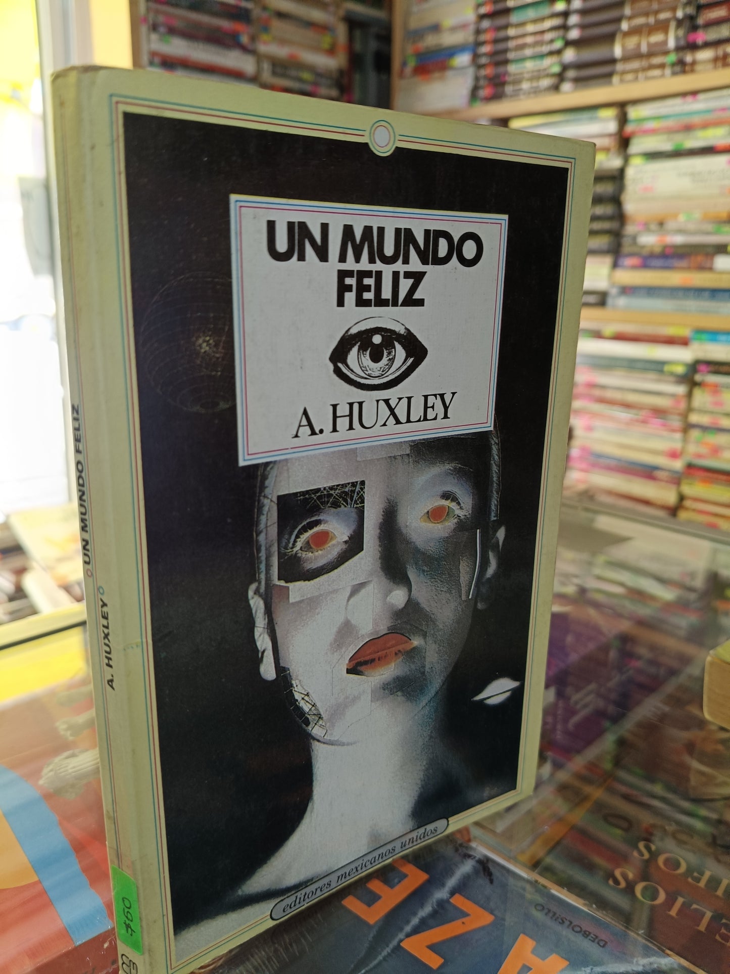 UN MUNDO FELIZ POR A. HUXLEY USADO NOVELA JUAREZ 507