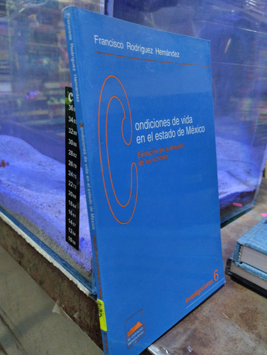 CONDICIONES DE VIDA EN EL ESTADO DE MEXICO POR FRANCISCO RODRIGUEZ HERNANDEZ USADO SOCIOLOGIA ALDAMA