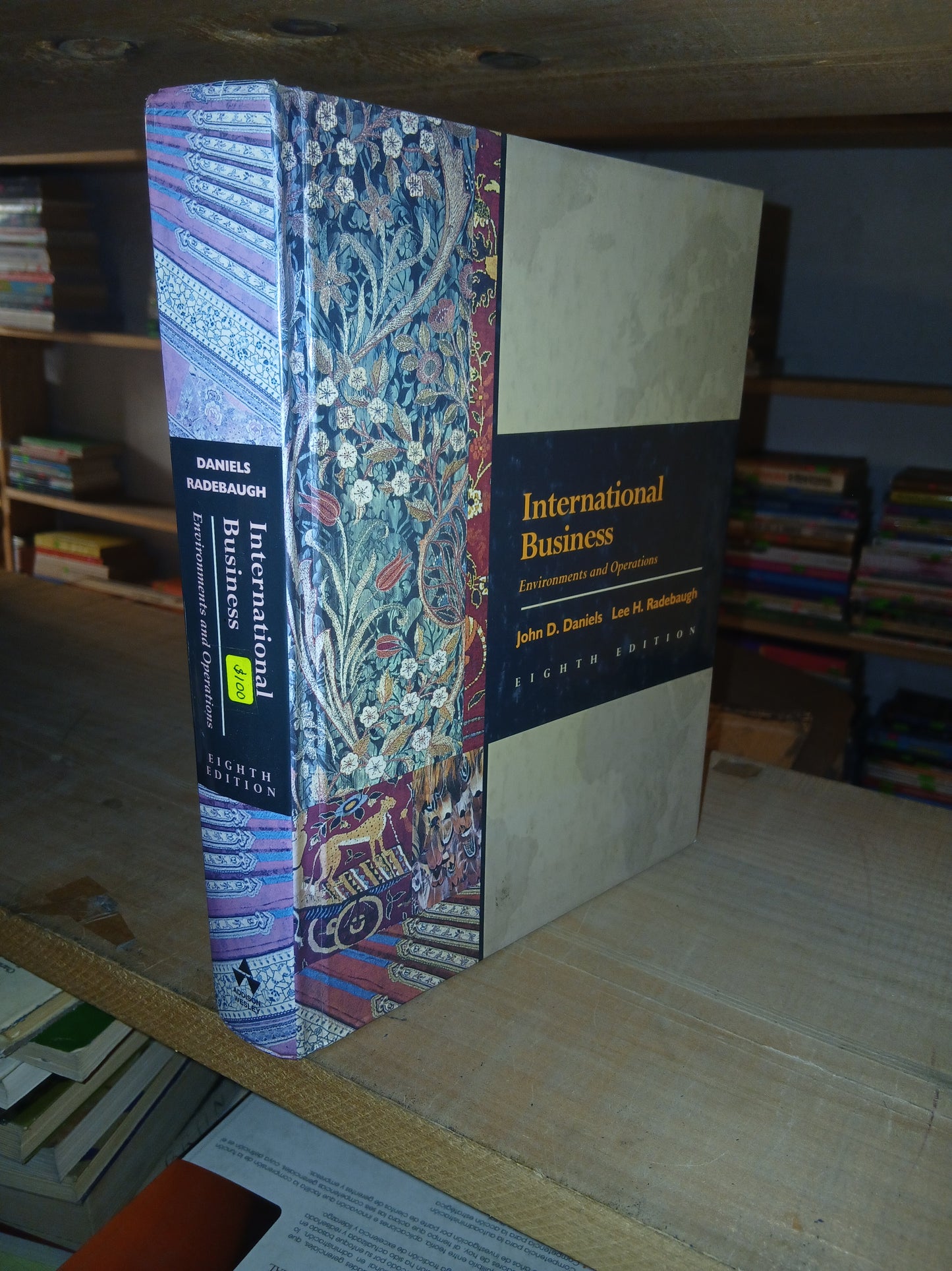 INTERNATIONAL BUSINESS. ENVIRONMENTS AND OPERATIONS POR JOHN D. DANIELS Y LEE H. RADEBAUGH USADO ADMINISTRACIÓN LITERARIO 207