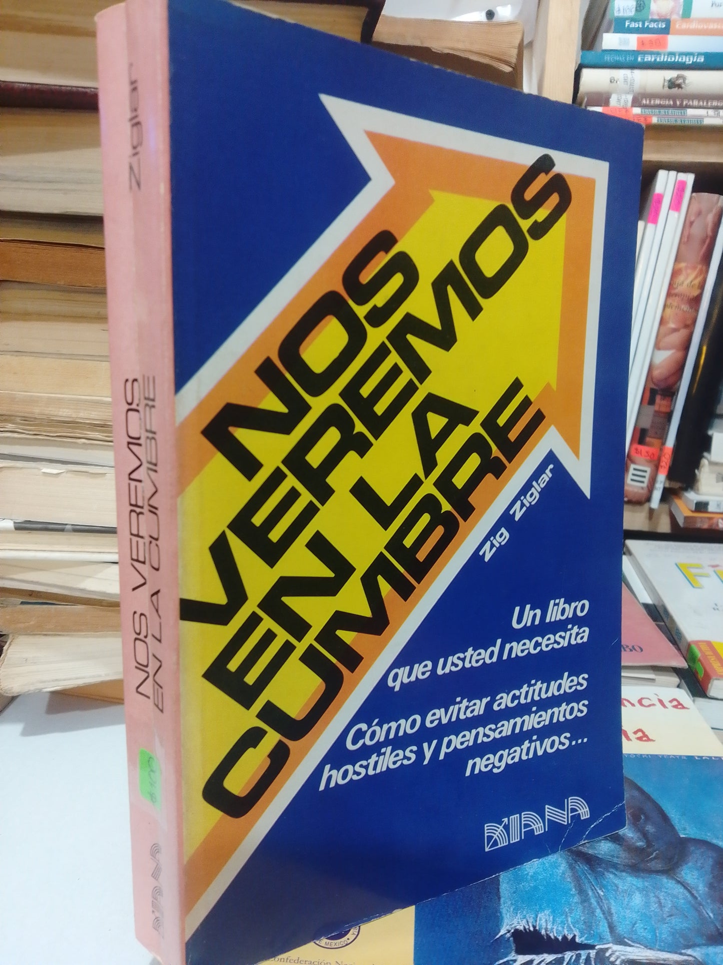 NOS VEREMOS EN LA CUMBRE POR ZIG ZIGLAR USADO SUPERACION PERSONAL JUAREZ