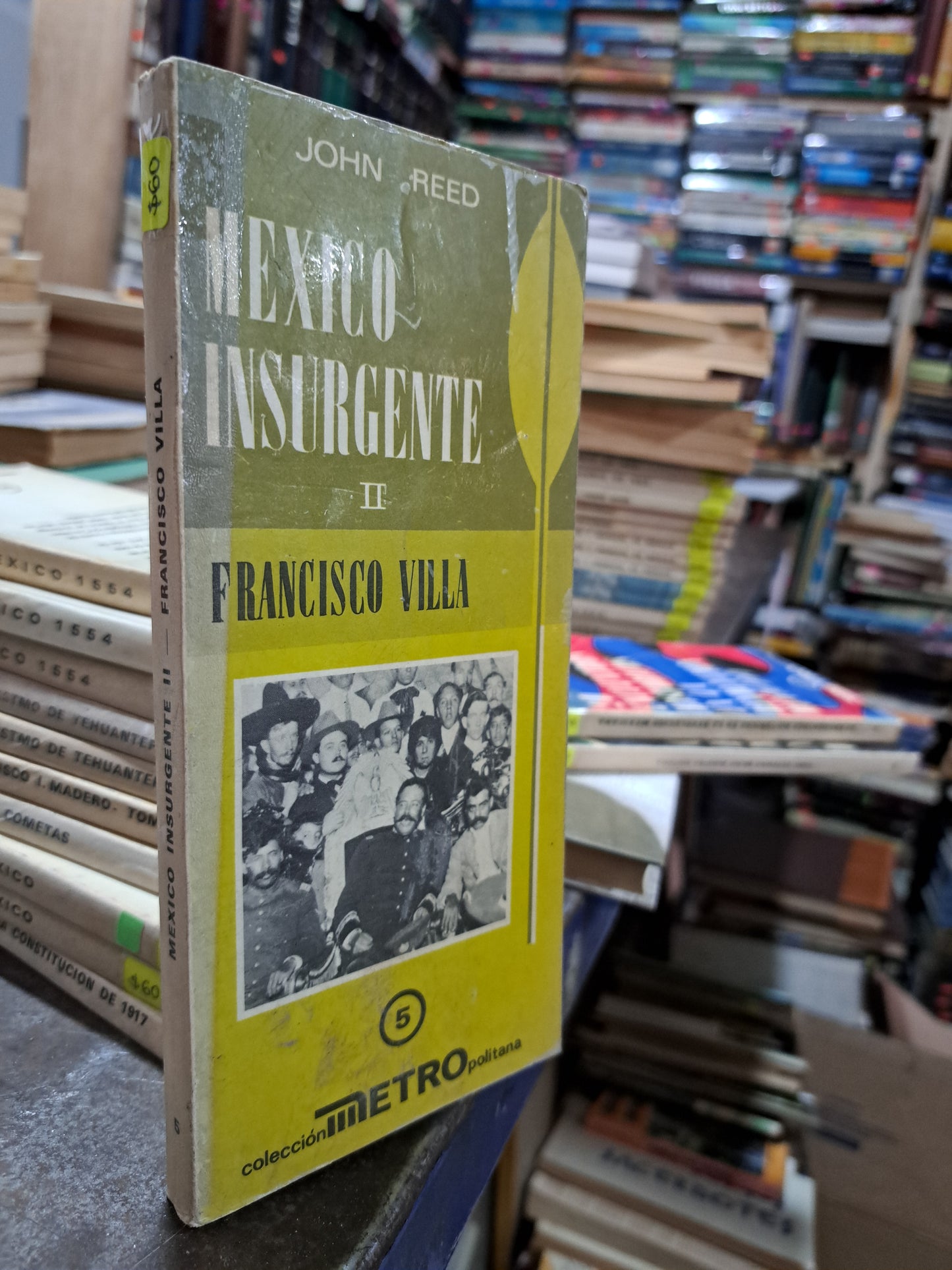 MEXICO INSURGENTE II FRANCISCO VILLA JOHN REED USADO HISTORIA ALDAMA