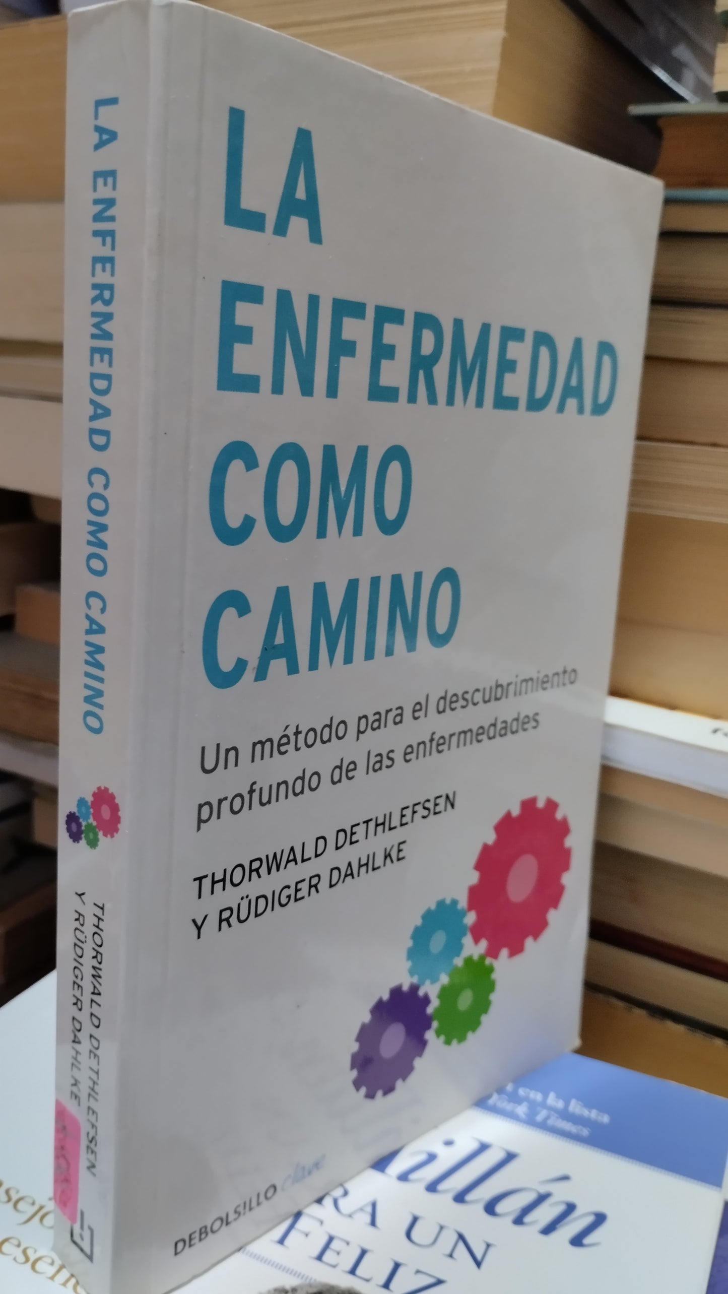 LA ENFERMEDAD COMO CAMINO POR THORWALD DETHLEFSEN LIBRO USADO SUPERACION PERSONAL ALDAMA