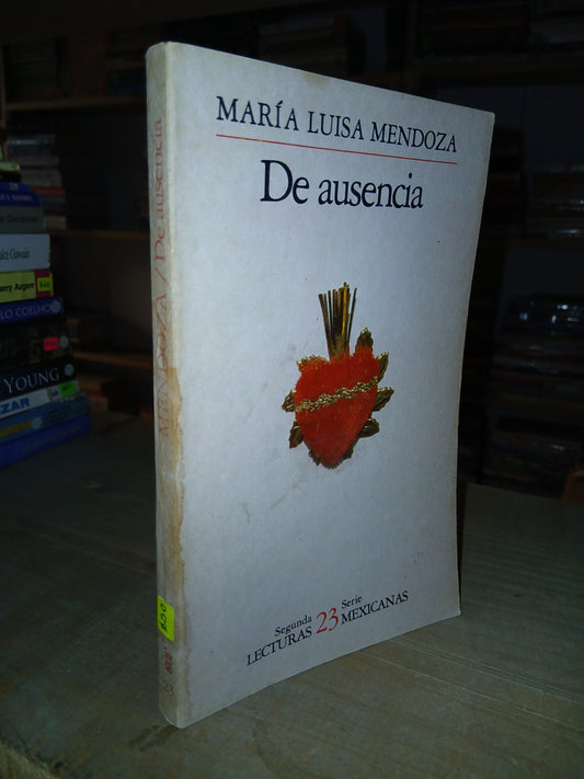 DE AUSENCIA POR MARÍA LUISA MENDOZA USADO NOVELA LITERARIO 207