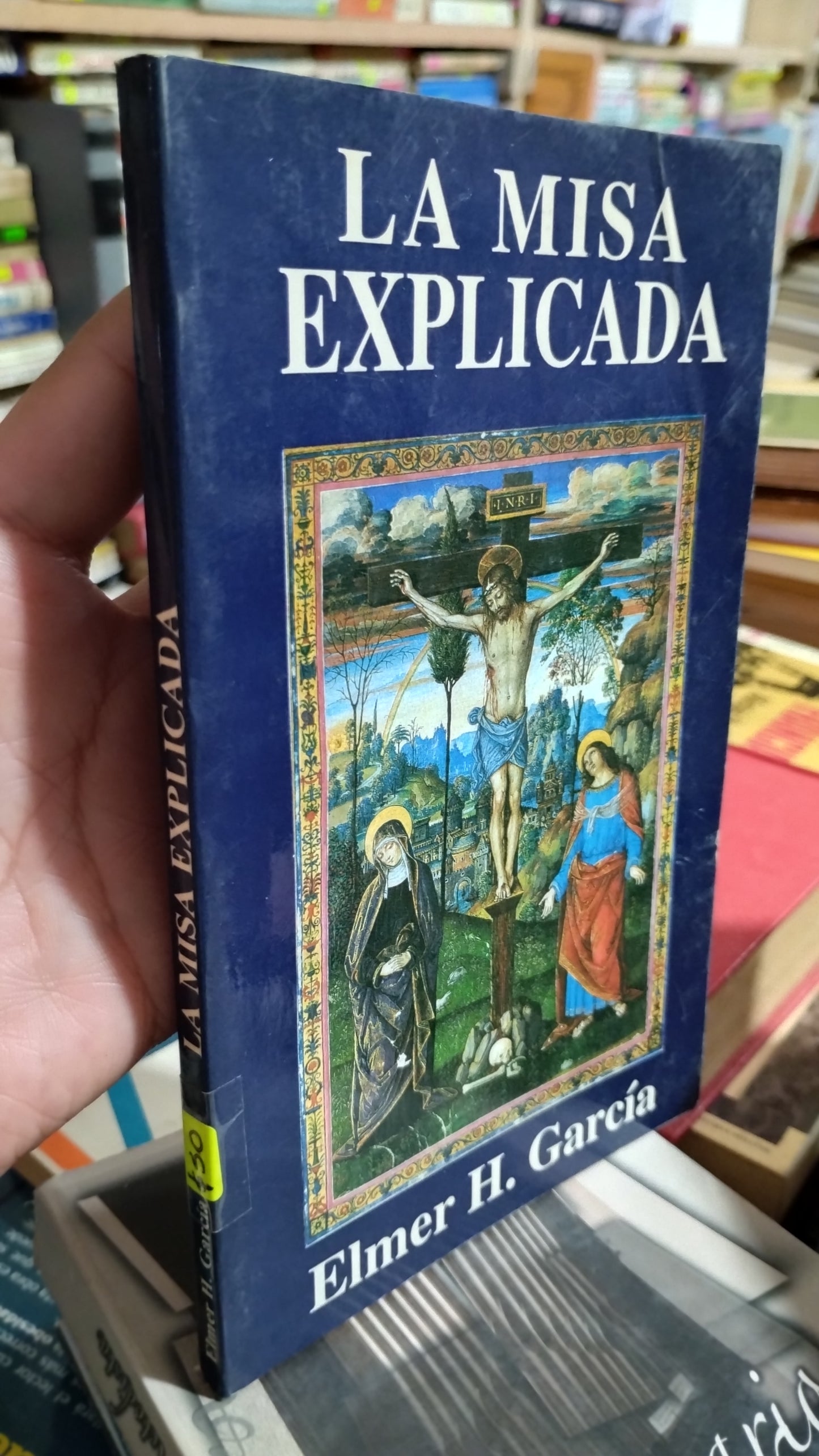 LA MISA EXPLICADA POR ELMER H GARCIA LIBRO USADO RELIGION ALDAMA