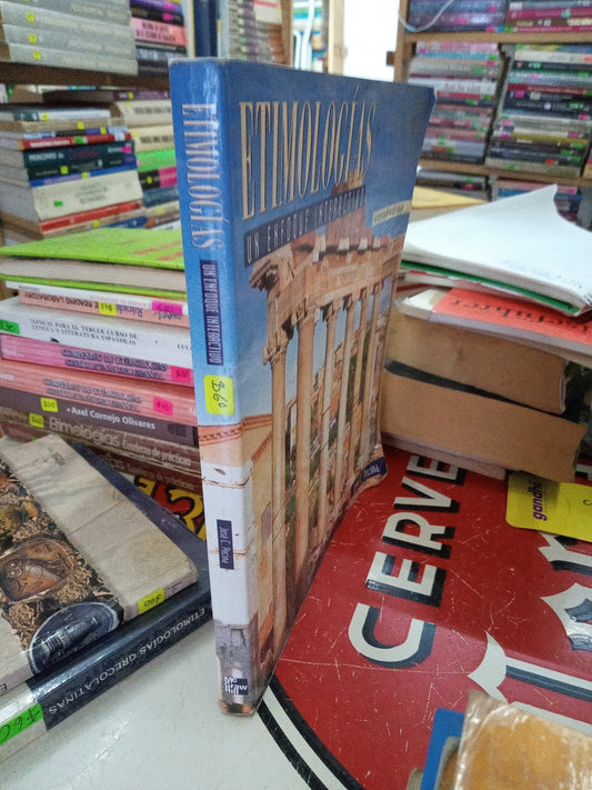 ETIMOLOGIAS UN ENFOQUE INTERACTIVO POR JOSE C PECINA USADO EDUCACIÓN LITERARIO 207