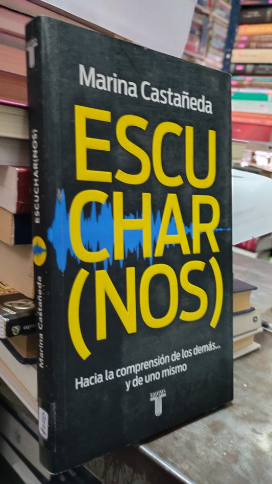 ESCUCHARNOS POR MARINA CASTAÑEDA LIBRO USADO SUPERACION PERSONAL ALDAMA