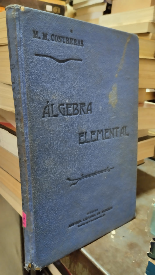 ALGEBRA ELEMENTAL POR M M CONTRERAS LIBRO USADO MATEMATICAS ALDAMA
