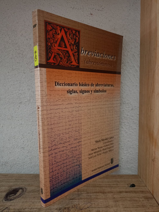 ABREVIACIONES (ABREVIÓNIMOS) DICCIONARIO BÁSICO DE ABREVIATURAS, SIGLAS, SIGNOS Y SÍMBOLOS POR MARIO MORALES CASTRO USADO EDUCACIÓN LITERARIO 305