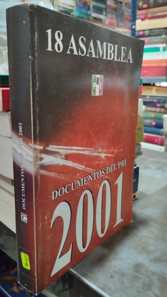 DOCUMENTOS DEL PRI 2001 LIBRO USADO POLITICA ALDAMA
