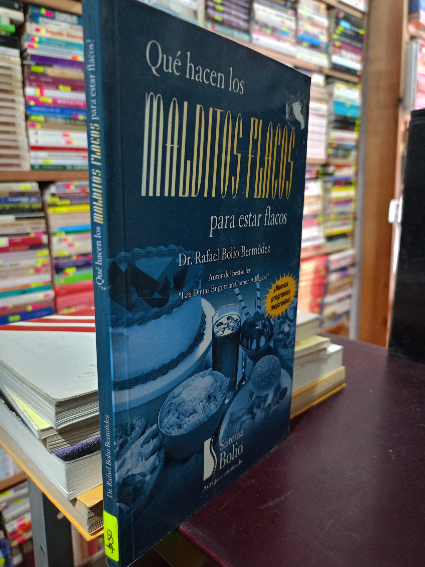QUE HACEN LOS MALDITOS FLACOS PARA ESTAR FLACOS POR DR RAFAEL BOLIO BERMUDEZ USADO SALUD LITERARIO 305