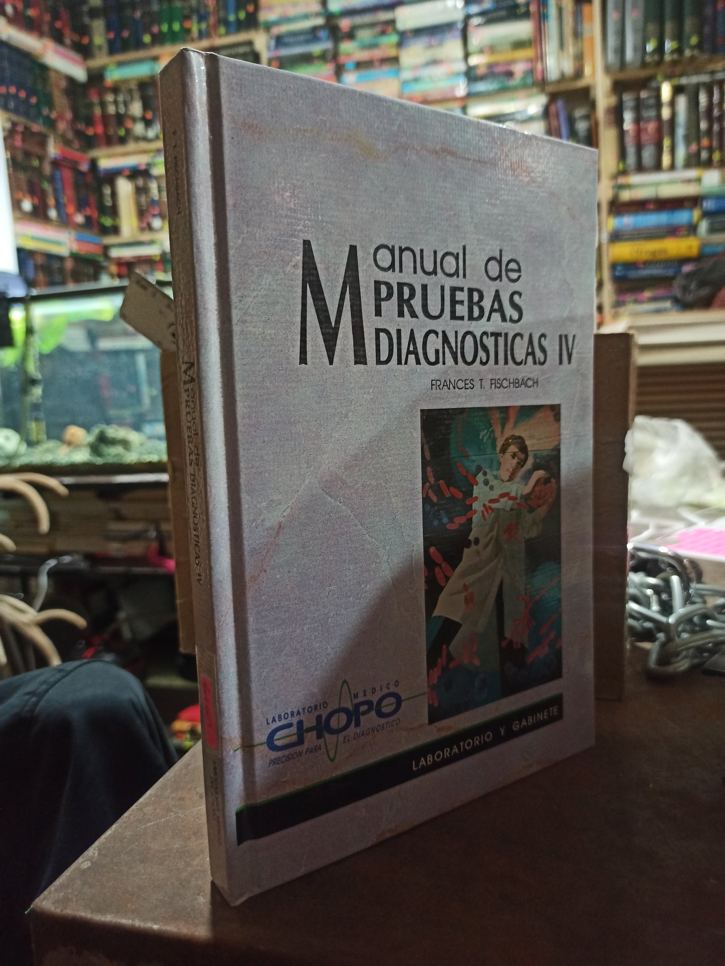 MANUAL DE PRUEBAS DIAGNÓSTICOS 4 POR FRANCES T. FISCHBACH USADO SALUD ALDAMA