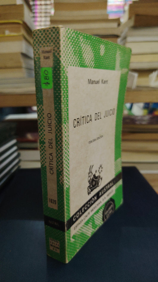 CRITICA DEL JUICIO POR MANUEL KANT TERCERA EDICIÓN USADO SOCIOLOGÍA LITERARIO 207