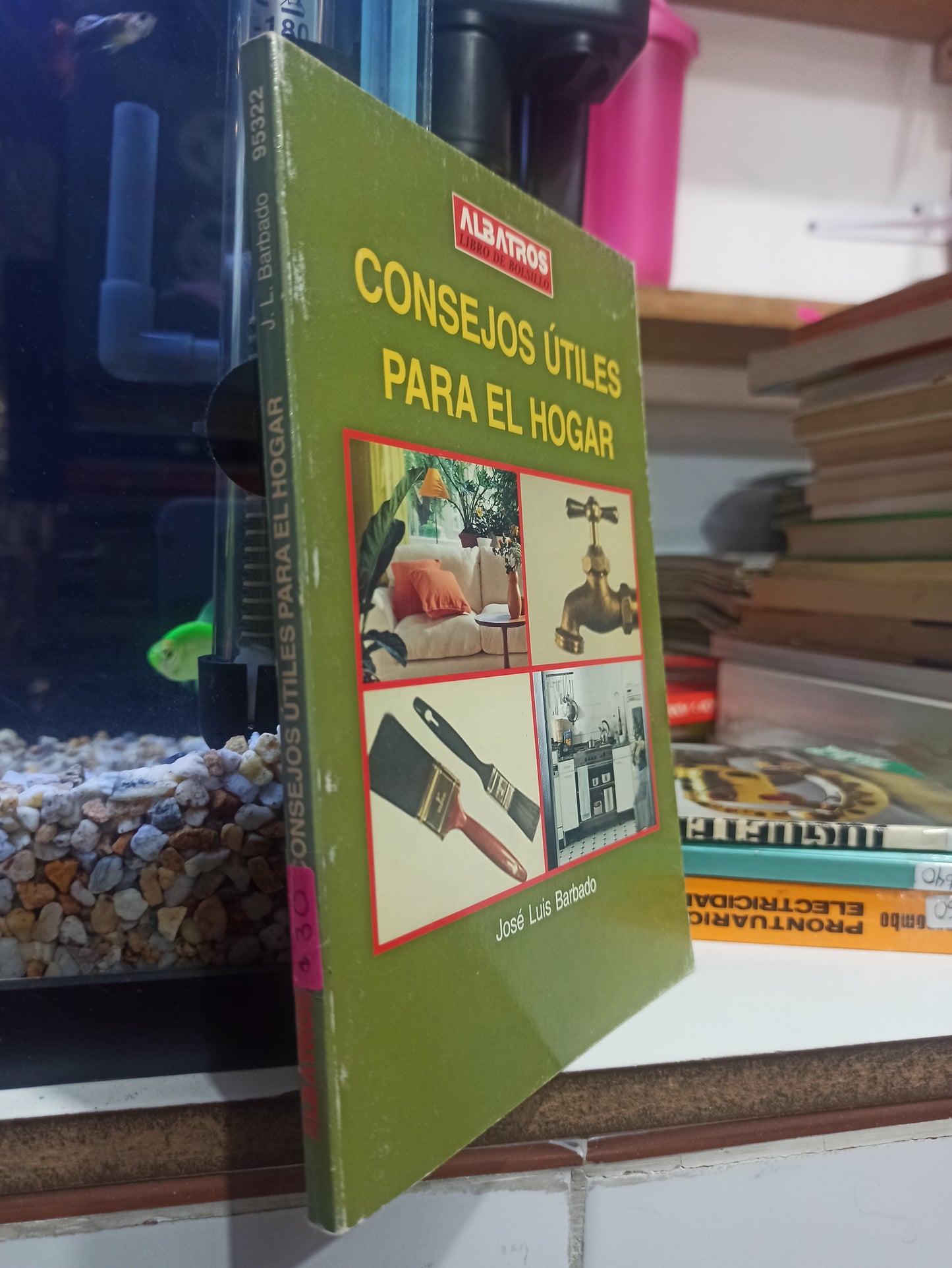 CONSEJOS UTILES PAGA EL HOGAR POR JOSE LUIS BARBADO USADO OFICIOS JUÁREZ