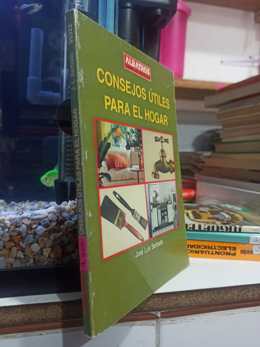CONSEJOS UTILES PAGA EL HOGAR POR JOSE LUIS BARBADO USADO OFICIOS JUÁREZ