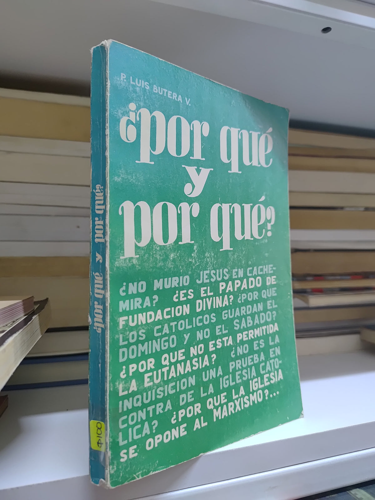 POR QUE Y POR QUE? POR P. LUIS BUTERA V. USADO NOVELAS JUAREZ 515