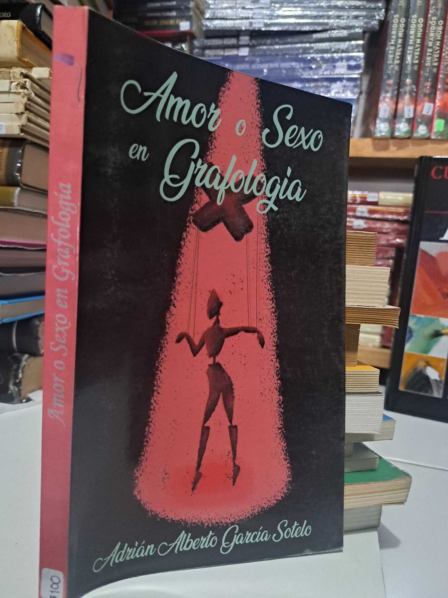 AMOR O SEXO EN GRAFOLOGIA ADRIAN ALBERTO GARCIA SOTELO USADO SUPERACIÓN PERSONAL JUÁREZ