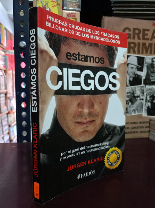 ESTAMOS CIEGOS POR JÜRGEN KLARIC USADO SUPERACIÓN PERSONAL LITERARIO 305