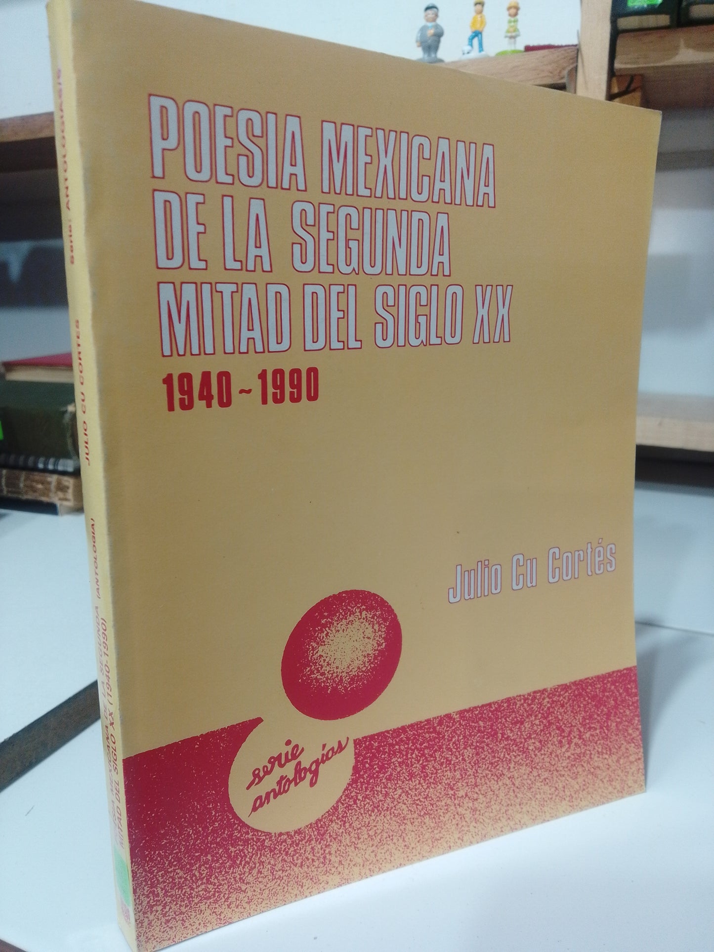POESIA MEXICANA DE LA SEGUNDA MITAD DEL SIGLO XX POR JULIO CU CORTES USADO POESIA JUAREZ
