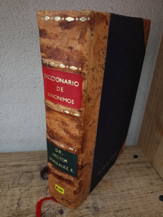 DICCIONARIO DE SINÓNIMOS POR HÉCTOR GONZÁLEZ E. USADO EDUCACIÓN LITERARIO 305