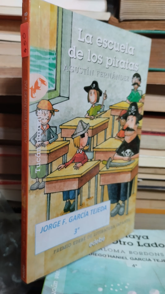 LA ESCUELA DE LOS PIRATAS POR AGUSTIN FERNANDEZ LIBRO USADO INFANTIL ALDAMA