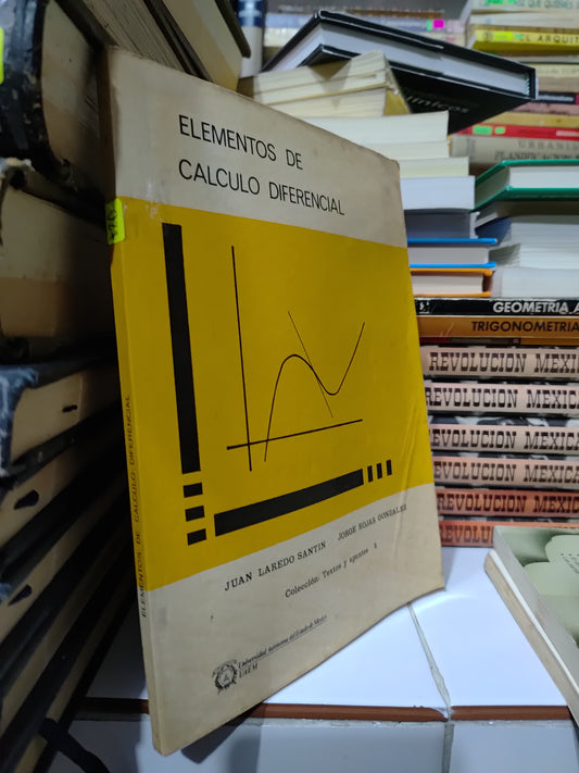 ELEMENTOS DE CALCULO DIFERENCIAL POR JUAN LAREDO SANTIN USADO MATEMÁTICAS JUAREZ 507