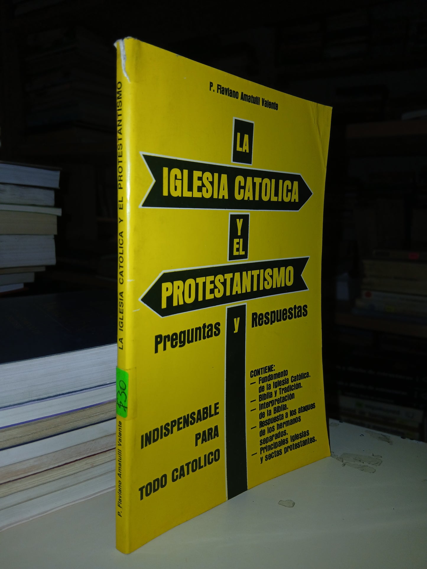 LA IGLESIA CATÓLICA Y EL PROTESTANTISMO POR P. FLAVIANO AMATULLI VALENTE USADO RELIGIÓN LITERARIO 207