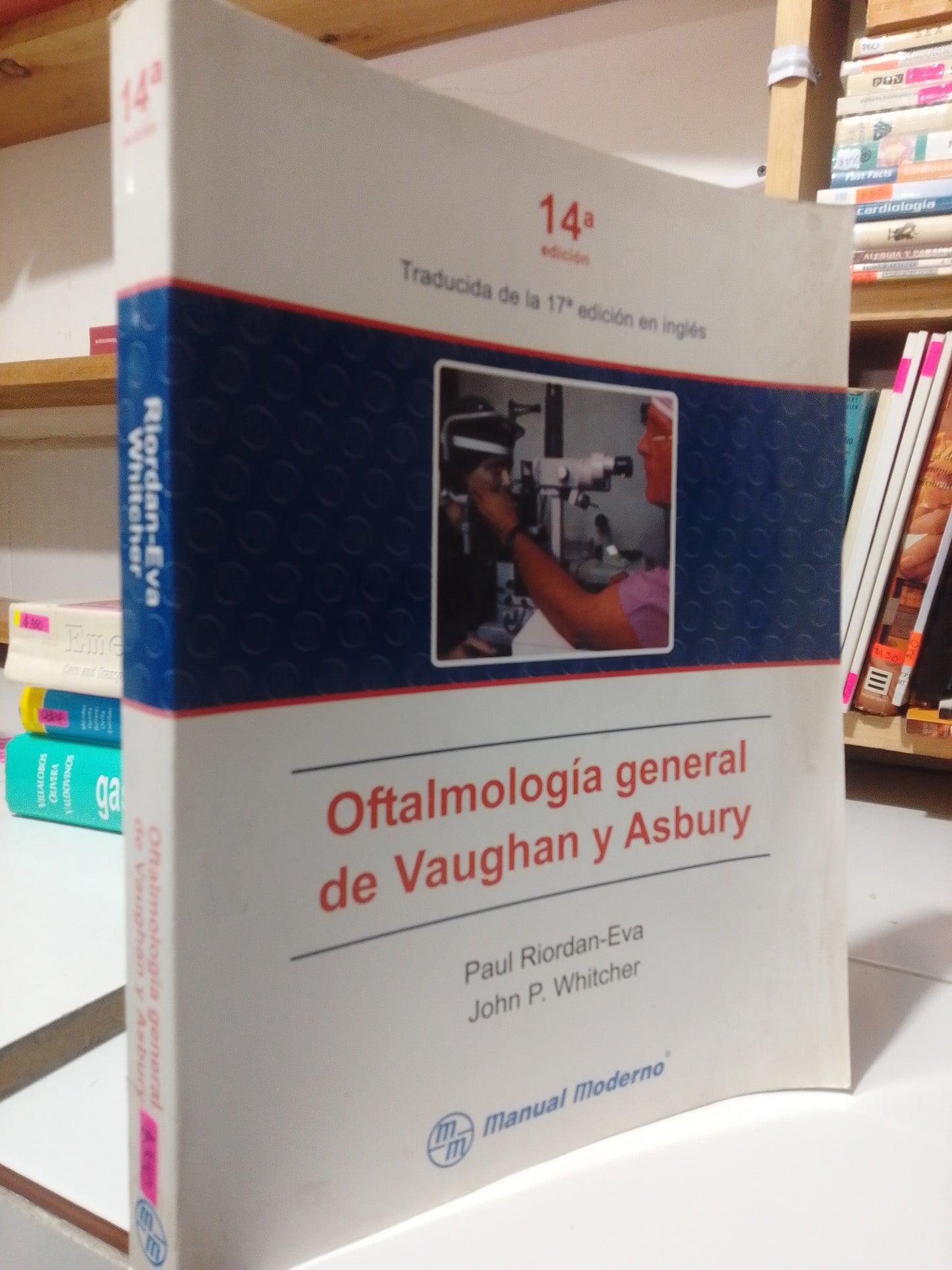 OFTALMOLOGIA GENERAL DE VAUGHAN Y ASBURY POR PAUL RIORDAN USADO SALUD JUAREZ