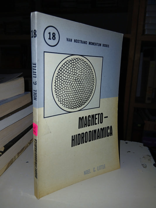 MAGNETOHIDRODINÁMICA POR NOEL C. LITTLE USADO CIENCIA LITERARIO 207