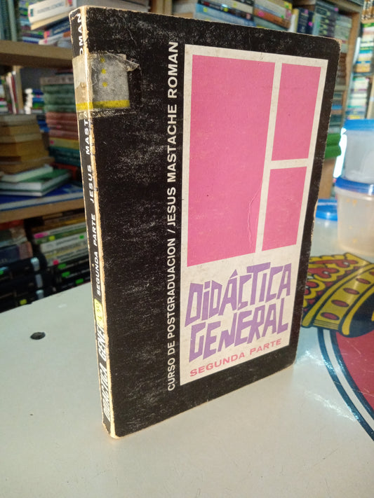 DIDACTICA GENERAL SEGUNDA PARTE POR JESUS MASTACHE USADO EDUCACIÓN LITERARIO 207