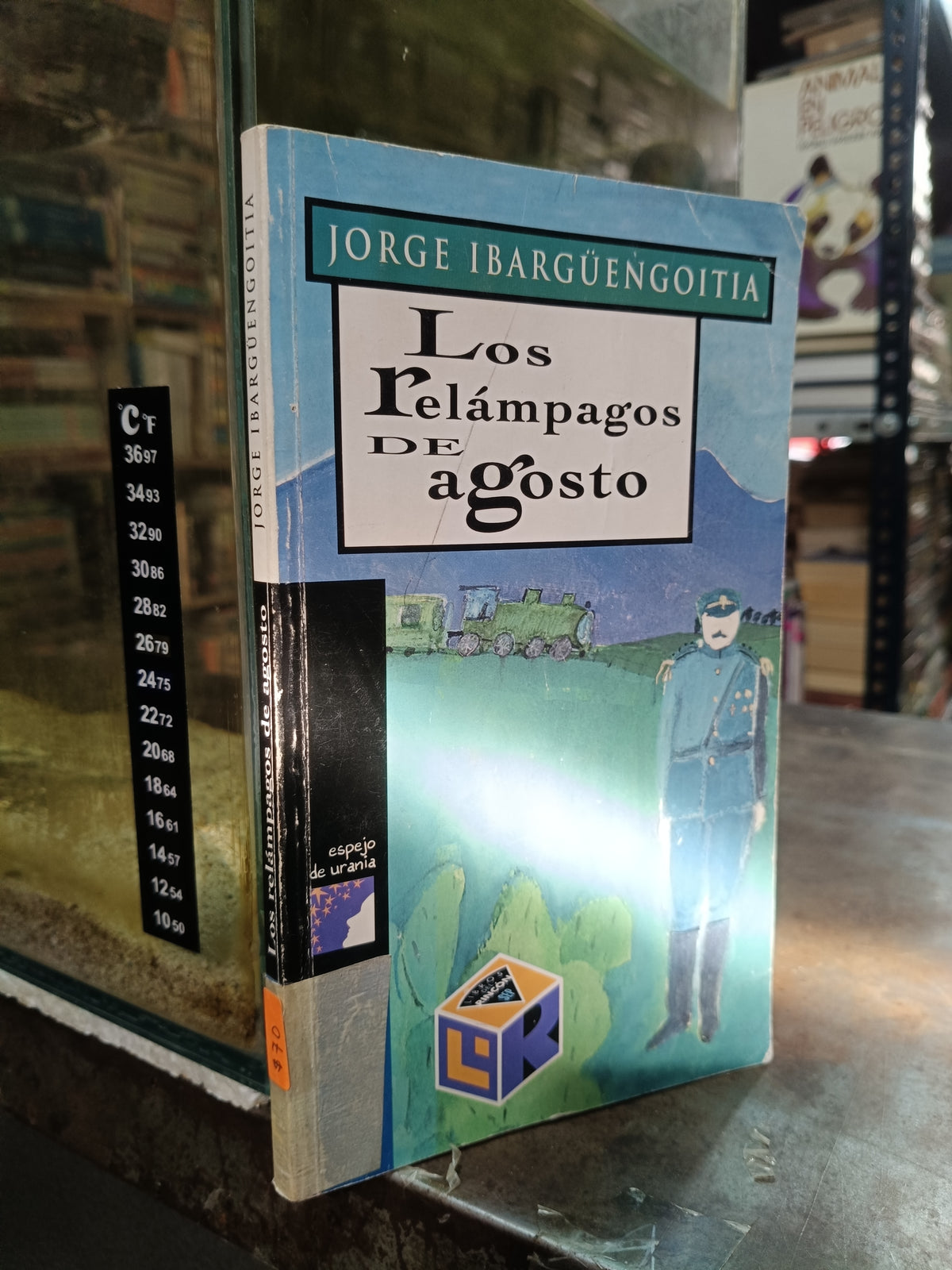 LOS RELAMPAGOS DE AGOSTO POR JORGE IBARGUENGOITIA USADO NOVELA ALDAMA