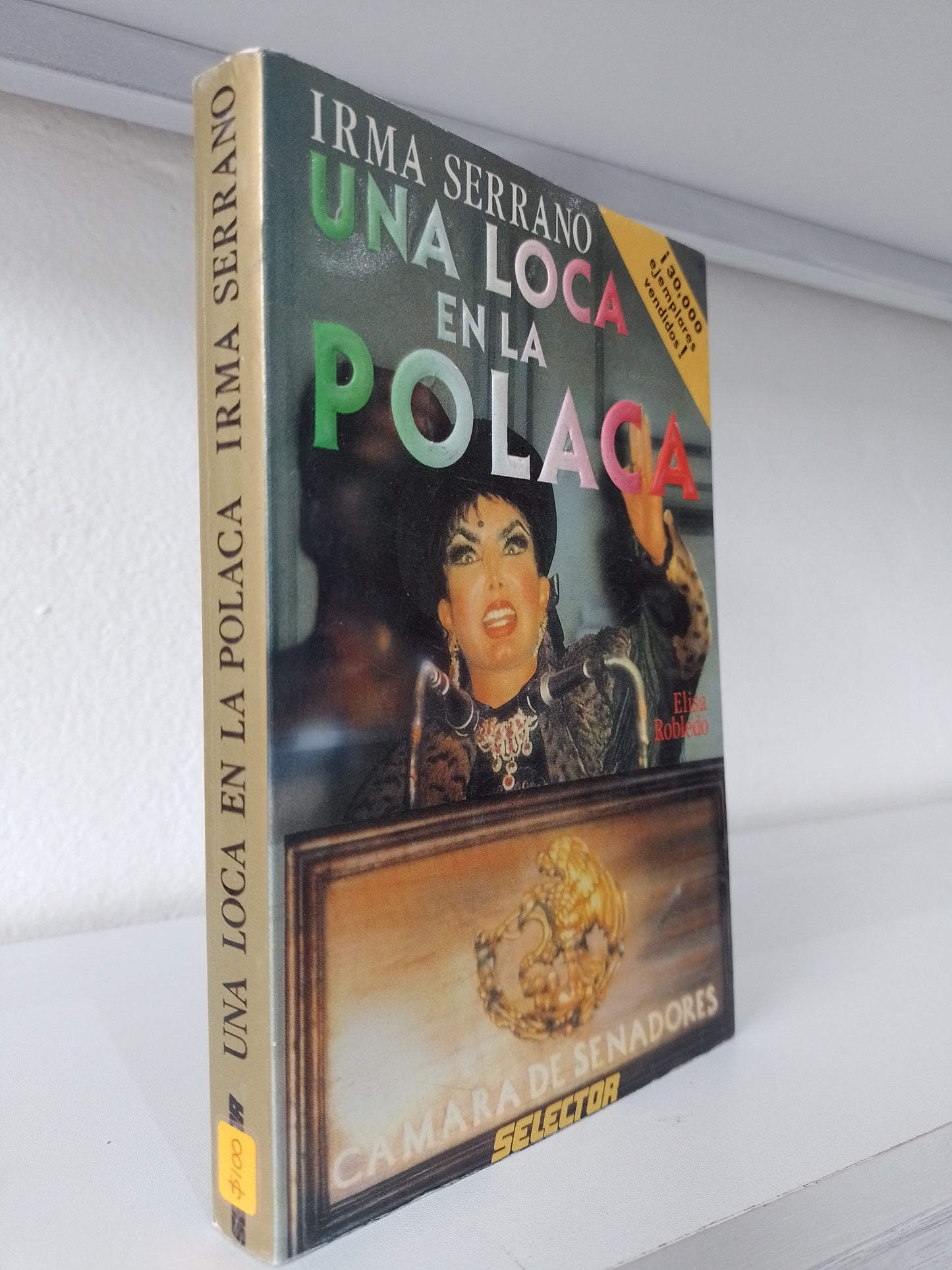 UNA LOCA EN LA POLACA POR IRMA SERRANO USADO POLITICA JUAREZ 515