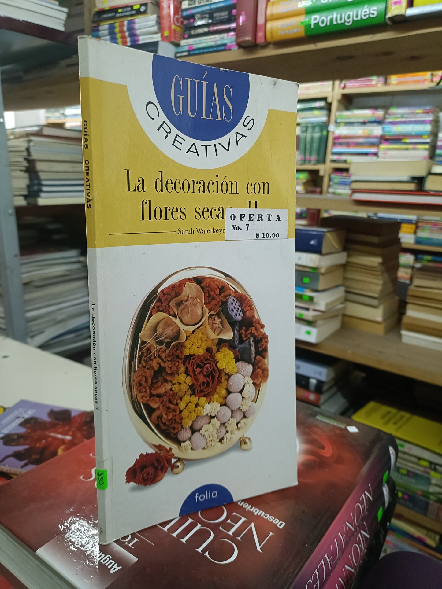 LA DECORACION CON FLORES SECAS II POR GUIAS CREATIVAS USADO OFICIOS LITERARIO 207
