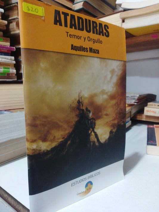 ATADURAS TEMOR Y ORGULLO POR AQUILES MAZA USADO RELIGION JUAREZ