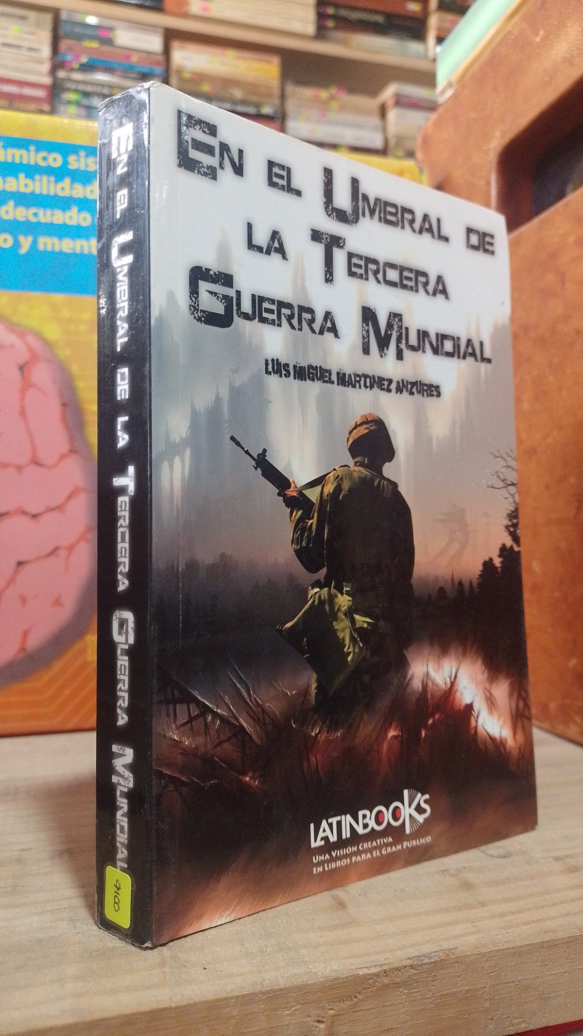 EN EL UMBRAL DE LA TERCERA GUERRA MUNDIAL POR LUIS MIGUEL MARTINEZ ANZUREZ USADO NOVELA ALDAMA
