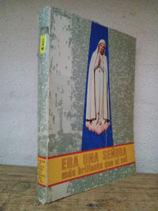 ERA UNA SEÑORA MAS BRILLANTE QUE EL SOL P.J DE MARCHI USADO RELIGION LITERARIO 305